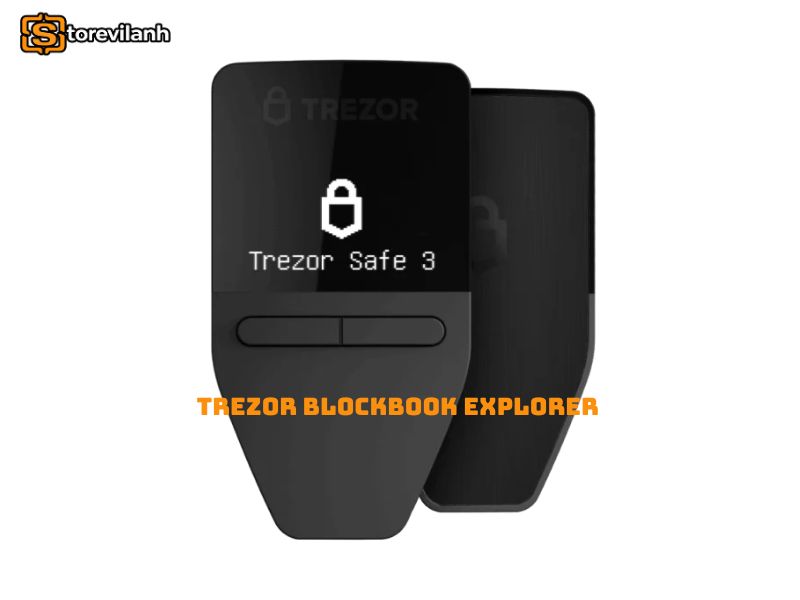 Trezor Blockbook Explorer là gì? Hướng dẫn sử dụng chi tiết