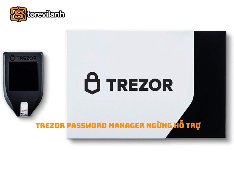 Trezor Password Manager ngừng hỗ trợ: Cách chuyển đổi